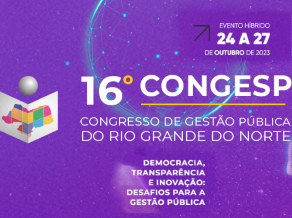 Governo do RN abre chamada de trabalhos para 16º Congresso de Gestão Pública