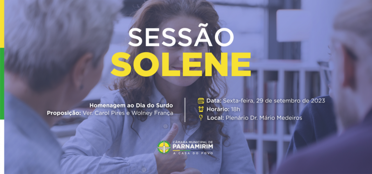 Câmara Municipal de Parnamirim realiza Sessão Solene em homenagem ao Dia do Surdo nesta sexta-feira (29/09)
