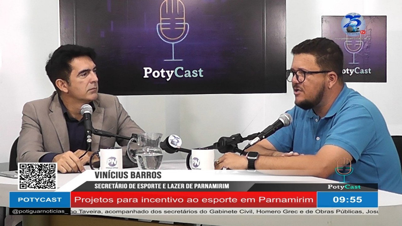 “Queremos que o parnamirinense abrace esse projeto que irá valorizar o esporte local”, diz Vinicius Barros, durante entrevista ao PotyCast desta terça