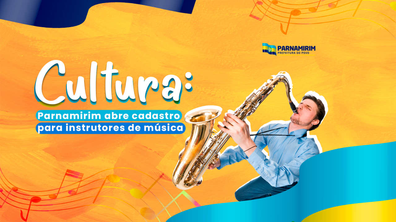 Prefeitura de Parnamirim abre credenciamento para instrutores de música